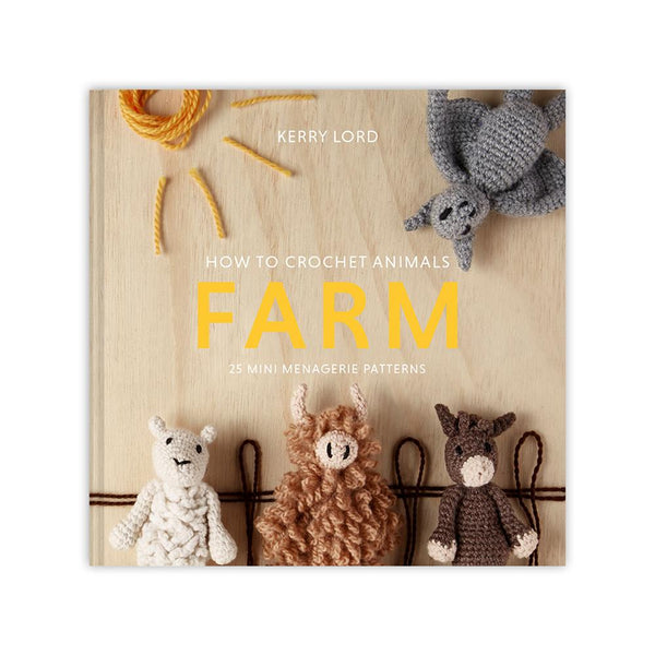How to Crochet: Mini Menagerie books by Kerry Lord